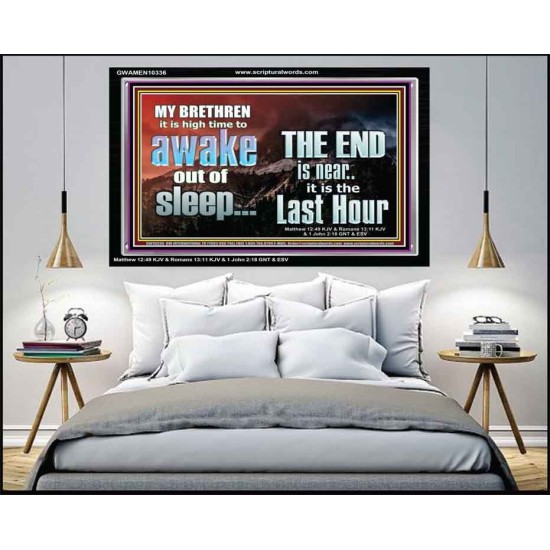 BRETHREN AWAKE OUT OF SLEEP THE END IS NEAR  Bible Verse Acrylic Frame Art  GWAMEN10336  