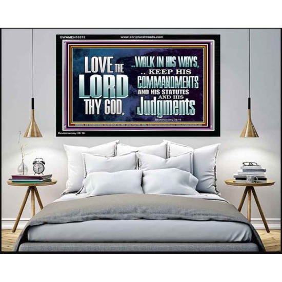 WALK IN ALL THE WAYS OF THE LORD  Righteous Living Christian Acrylic Frame  GWAMEN10375  