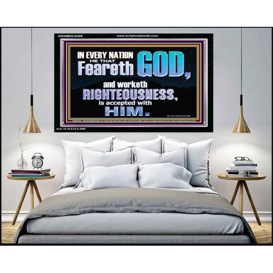 FEAR GOD AND WORKETH RIGHTEOUSNESS  Sanctuary Wall Acrylic Frame  GWAMEN10406  
