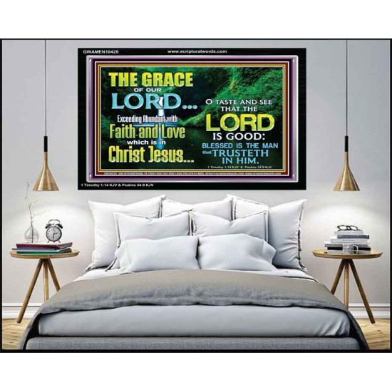 SEEK THE EXCEEDING ABUNDANT FAITH AND LOVE IN CHRIST JESUS  Ultimate Inspirational Wall Art Acrylic Frame  GWAMEN10425  