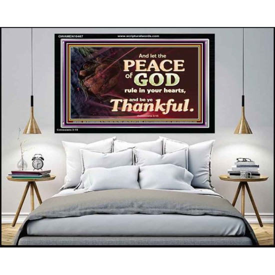 LET THE PEACE OF GOD RULE IN YOUR HEART  Scripture Art  GWAMEN10467  