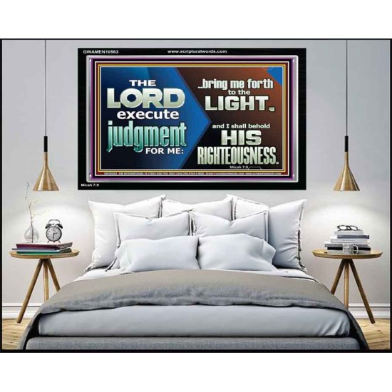 BRING ME FORTH TO THE LIGHT O LORD JEHOVAH  Scripture Art Prints Acrylic Frame  GWAMEN10563  