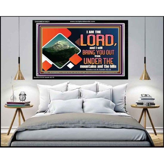 COME OUT FROM THE MOUNTAINS AND THE HILLS  Art & Décor Acrylic Frame  GWAMEN10621  