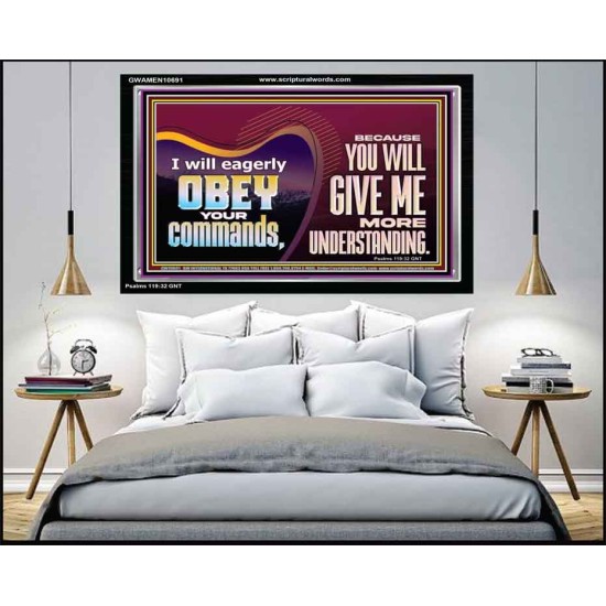 EAGERLY OBEY COMMANDMENT OF THE LORD  Unique Power Bible Acrylic Frame  GWAMEN10691  