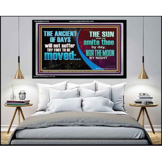 THE ANCIENT OF DAYS WILL NOT SUFFER THY FOOT TO BE MOVED  Scripture Wall Art  GWAMEN10728  