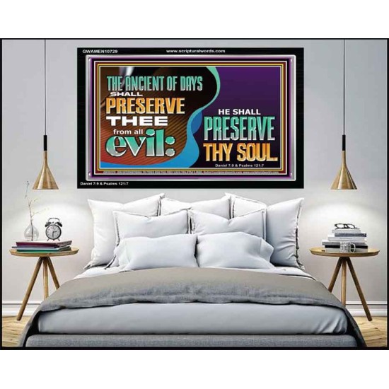 THE ANCIENT OF DAYS SHALL PRESERVE THEE FROM ALL EVIL  Scriptures Wall Art  GWAMEN10729  