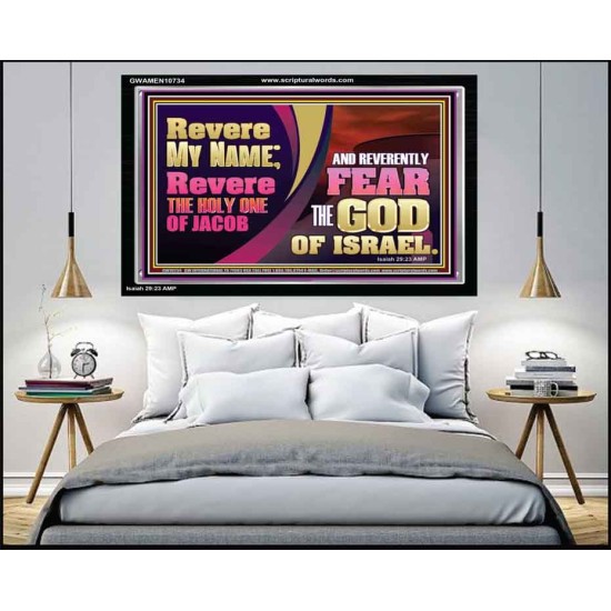 REVERE MY NAME AND REVERENTLY FEAR THE GOD OF ISRAEL  Scriptures Décor Wall Art  GWAMEN10734  