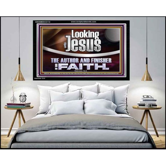 LOOKING UNTO JESUS THE AUTHOR AND FINISHER OF OUR FAITH  Modern Wall Art  GWAMEN12114  