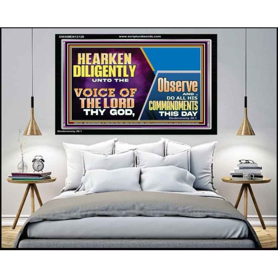 HEARKEN DILIGENTLY UNTO THE VOICE OF THE LORD THY GOD  Custom Wall Scriptural Art  GWAMEN12126  