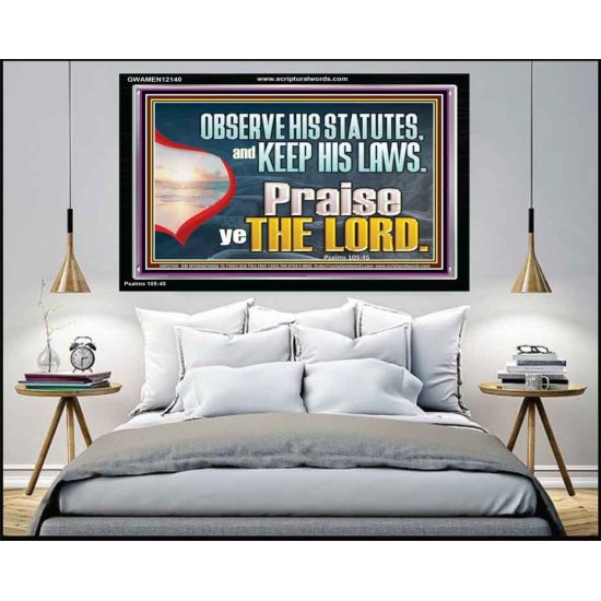 OBSERVE HIS STATUES AND KEEP HIS LAWS  Custom Art and Wall Décor  GWAMEN12140  