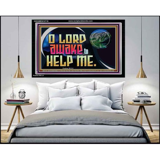 O LORD AWAKE TO HELP ME  Christian Quote Acrylic Frame  GWAMEN12718  