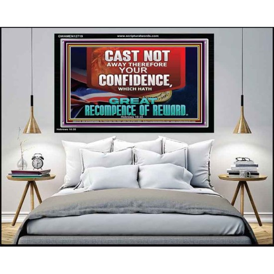 CONFIDENCE WHICH HATH GREAT RECOMPENCE OF REWARD  Bible Verse Acrylic Frame  GWAMEN12719  