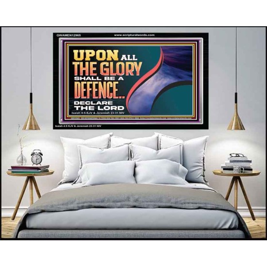 UPON ALL GLORY SHALL BE A DEFENCE  Art & Wall Décor  GWAMEN12965  