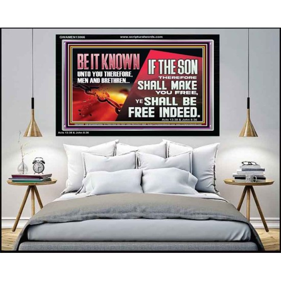 IF THE SON THEREFORE SHALL MAKE YOU FREE  Ultimate Inspirational Wall Art Acrylic Frame  GWAMEN13066  