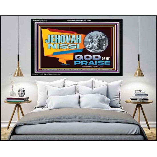 JEHOVAH NISSI GOD OF MY PRAISE  Christian Wall Décor  GWAMEN13119  