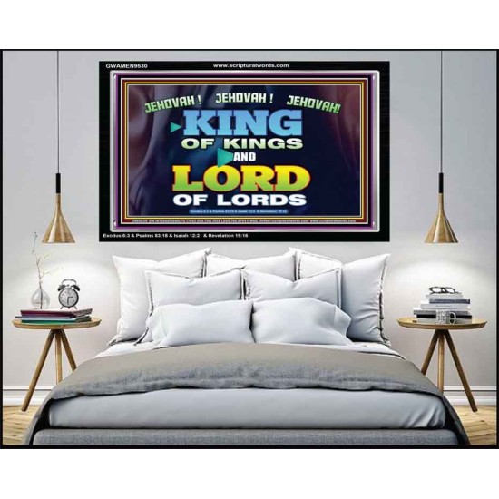 JEHOVAH THE NAME OF GREAT KING  Ultimate Inspirational Wall Art Acrylic Frame  GWAMEN9530  