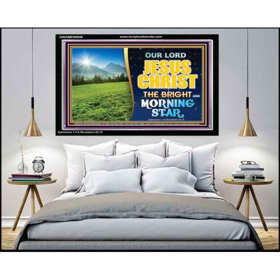 JESUS CHRIST THE BRIGHT AND MORNING STAR  Children Room Acrylic Frame  GWAMEN9546  