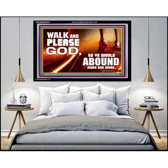 WALK AND PLEASE GOD  Scripture Art Acrylic Frame  GWAMEN9594  