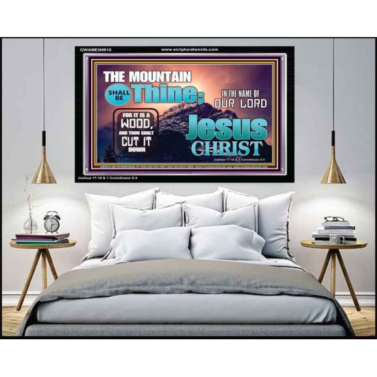 IN JESUS CHRIST MIGHTY NAME MOUNTAIN SHALL BE THINE  Hallway Wall Acrylic Frame  GWAMEN9910  