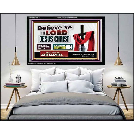 WHOSOEVER BELIEVETH ON HIM SHALL NOT BE ASHAMED  Contemporary Christian Wall Art  GWAMEN9917  