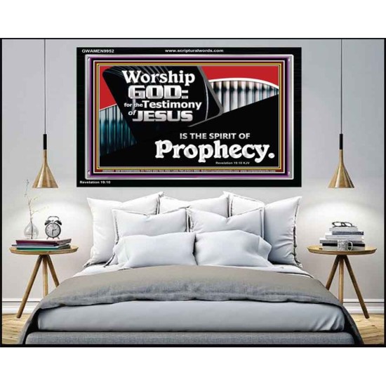 JESUS CHRIST THE SPIRIT OF PROPHESY  Encouraging Bible Verses Acrylic Frame  GWAMEN9952  