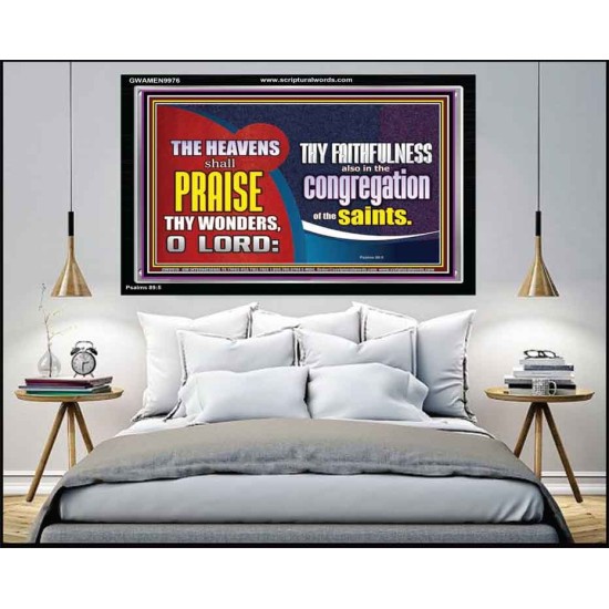 HEAVENS SHALL PRAISE THY WONDERS O LORD  Scriptural Wall Art  GWAMEN9976  