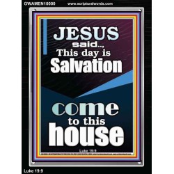 SALVATION IS COME TO THIS HOUSE  Unique Scriptural Picture  GWAMEN10000  "25x33"