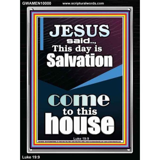 SALVATION IS COME TO THIS HOUSE  Unique Scriptural Picture  GWAMEN10000  