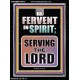 BE FERVENT IN SPIRIT SERVING THE LORD  Unique Scriptural Portrait  GWAMEN10018  