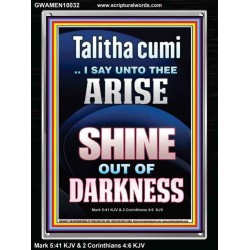 TALITHA CUMI ARISE SHINE OUT OF DARKNESS  Children Room Portrait  GWAMEN10032  "25x33"