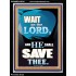 WAIT ON THE LORD AND YOU SHALL BE SAVE  Home Art Portrait  GWAMEN10034  "25x33"