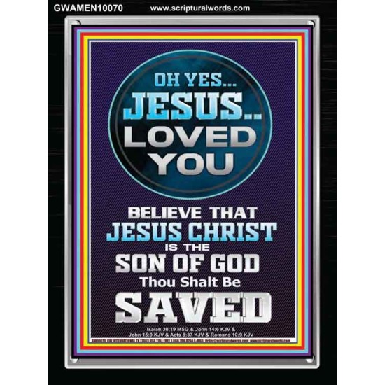 OH YES JESUS LOVED YOU  Modern Wall Art  GWAMEN10070  