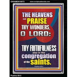 THE HEAVENS SHALL PRAISE THY WONDERS O LORD ALMIGHTY  Christian Quote Picture  GWAMEN10072  "25x33"