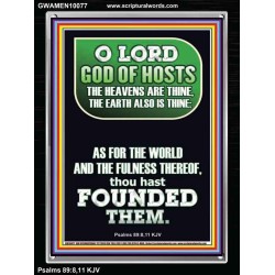 O LORD GOD OF HOST CREATOR OF HEAVEN AND THE EARTH  Unique Bible Verse Portrait  GWAMEN10077  "25x33"