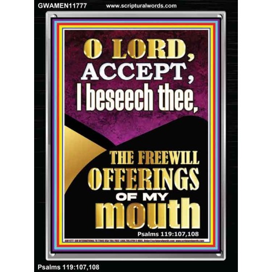 ACCEPT THE FREEWILL OFFERINGS OF MY MOUTH  Encouraging Bible Verse Portrait  GWAMEN11777  