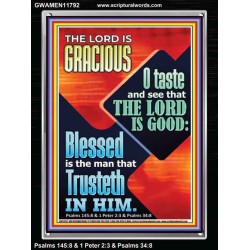 THE LORD IS GRACIOUS AND EXTRA ORDINARILY GOOD TRUST HIM  Biblical Paintings  GWAMEN11792  "25x33"