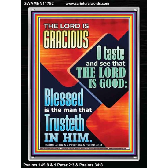 THE LORD IS GRACIOUS AND EXTRA ORDINARILY GOOD TRUST HIM  Biblical Paintings  GWAMEN11792  