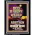 GOD IS ANGRY WITH THE WICKED EVERY DAY ABSTAIN FROM EVIL  Scriptural Décor  GWAMEN11801  "25x33"