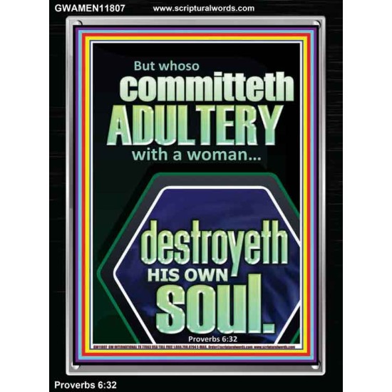 WHOSO COMMITTETH  ADULTERY WITH A WOMAN DESTROYETH HIS OWN SOUL  Sciptural Décor  GWAMEN11807  