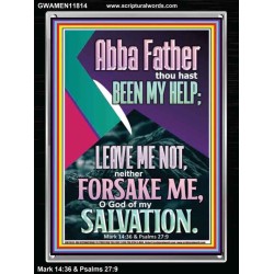 ABBA FATHER THOU HAST BEEN OUR HELP IN AGES PAST  Wall Décor  GWAMEN11814  "25x33"