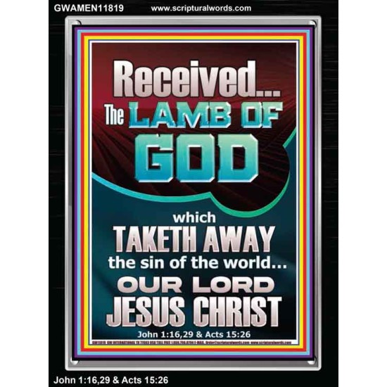 RECEIVED THE LAMB OF GOD THAT TAKETH AWAY THE SINS OF THE WORLD  Décor Art Work  GWAMEN11819  