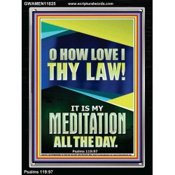 MAKE THE LAW OF THE LORD THY MEDITATION DAY AND NIGHT  Custom Wall Décor  GWAMEN11825  "25x33"