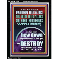 OVERTHROW THEIR ALTARS AND BREAK THEIR PILLARS  Custom Wall Scriptural Art  GWAMEN11833  "25x33"