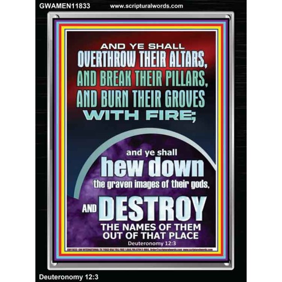 OVERTHROW THEIR ALTARS AND BREAK THEIR PILLARS  Custom Wall Scriptural Art  GWAMEN11833  