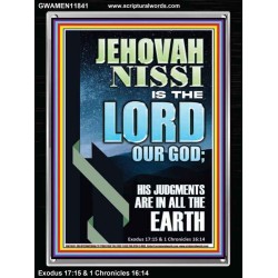 JEHOVAH NISSI HIS JUDGMENTS ARE IN ALL THE EARTH  Custom Art and Wall Décor  GWAMEN11841  "25x33"