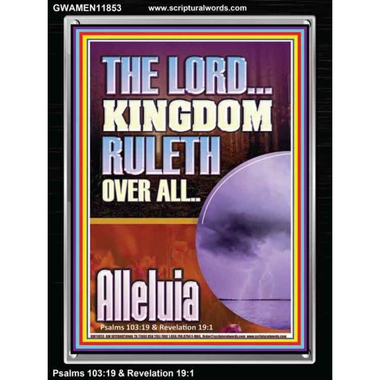 THE LORD KINGDOM RULETH OVER ALL  New Wall Décor  GWAMEN11853  
