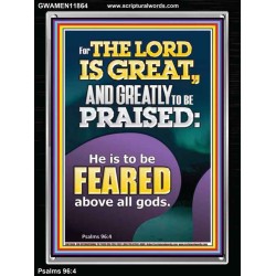 THE LORD IS GREAT AND GREATLY TO PRAISED FEAR THE LORD  Bible Verse Portrait Art  GWAMEN11864  "25x33"