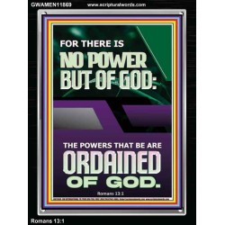 THERE IS NO POWER BUT OF GOD POWER THAT BE ARE ORDAINED OF GOD  Bible Verse Wall Art  GWAMEN11869  