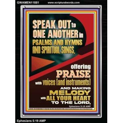 SPEAK TO ONE ANOTHER IN PSALMS AND HYMNS AND SPIRITUAL SONGS  Ultimate Inspirational Wall Art Picture  GWAMEN11881  "25x33"