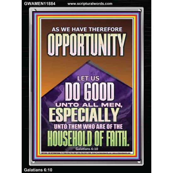 DO GOOD UNTO ALL MEN ESPECIALLY THE HOUSEHOLD OF FAITH  Ultimate Power Picture  GWAMEN11884  